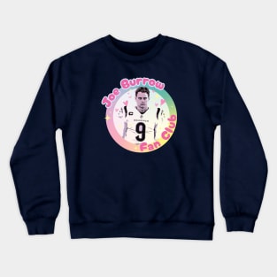 Joe Burrow Fan Club - Girly Pop Edition Crewneck Sweatshirt